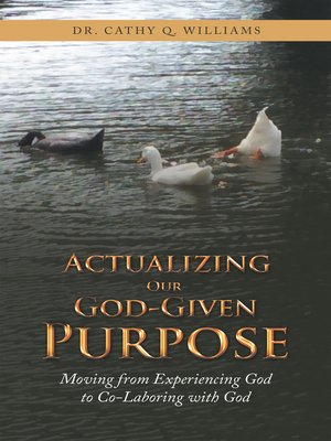 cover image of Actualizing Our God-Given Purpose